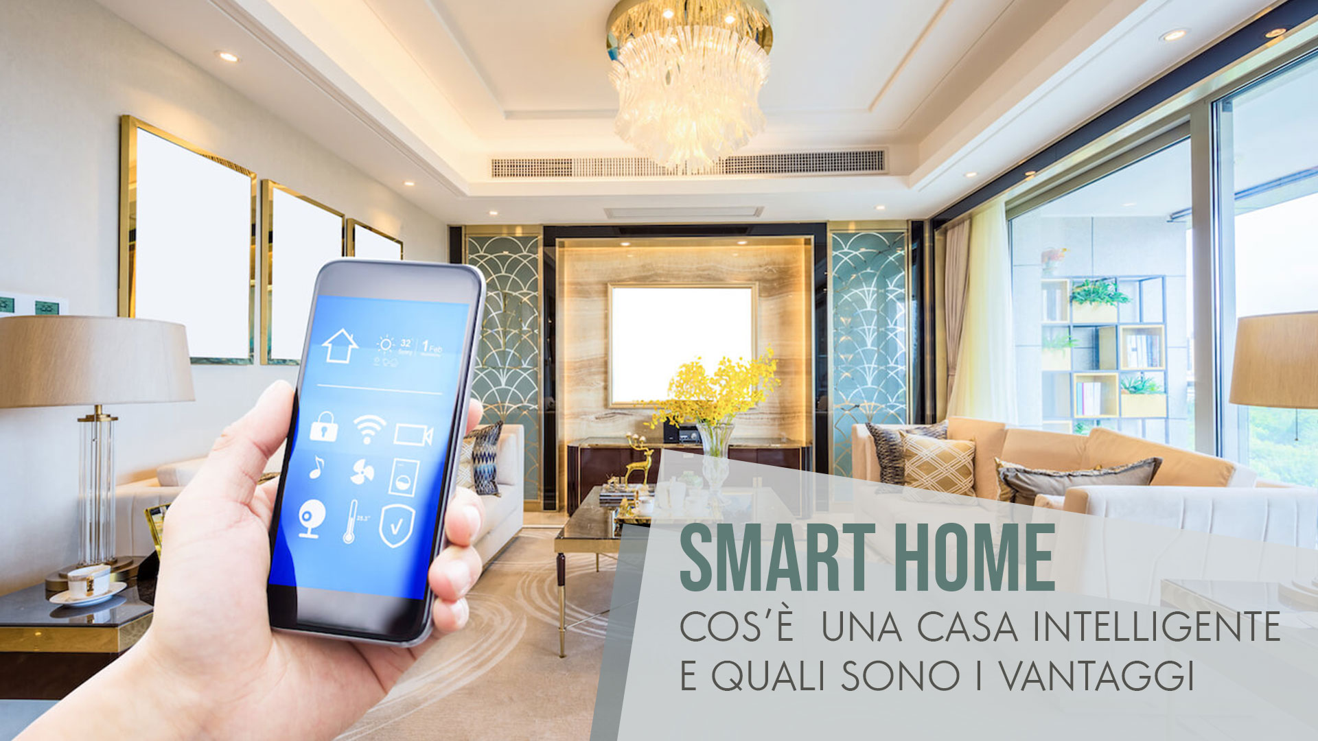 Smart Home: Cos’è una casa intelligente e quali sono i vantaggi
